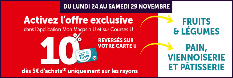 10% dès 5€ d'achats sur les rayons fruits et légumes et pain, viennoiserie et pâtisserie, offre à activer sur l'application