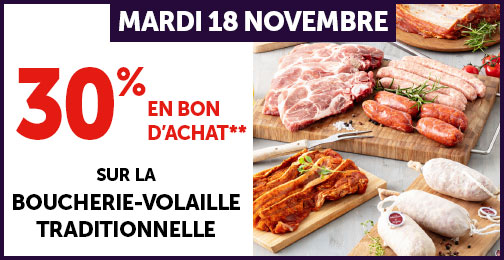 30% en bon d'achat sur la boucherie - volaille traditionnelle
