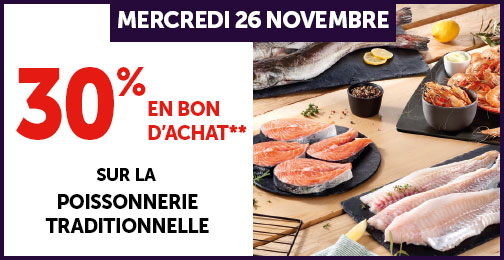 30% en bon d'achat sur la poissonnerie traditionnelle