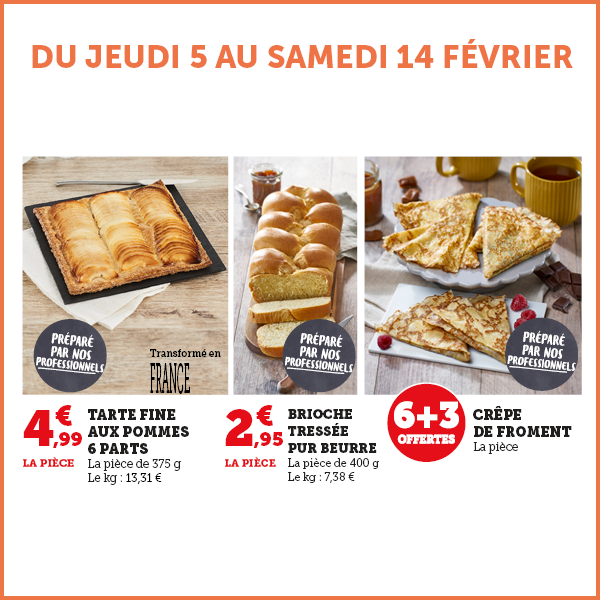 Du jeudi 5 au samedi 14 février : profitez des offres au rayon boulangerie et pâtisserie