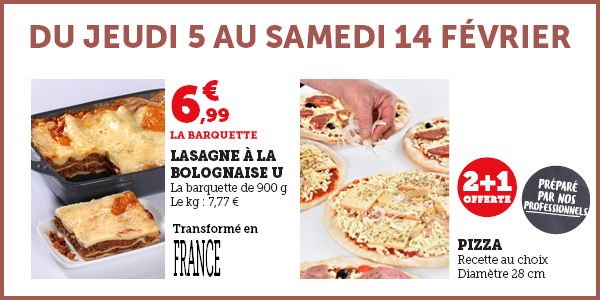 Offres du jeudi 5 au samedi 14 février sur les lasagnes à la bolognaise et les pizzas