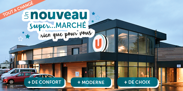 Un nouveau supermarché rien que pour vous !