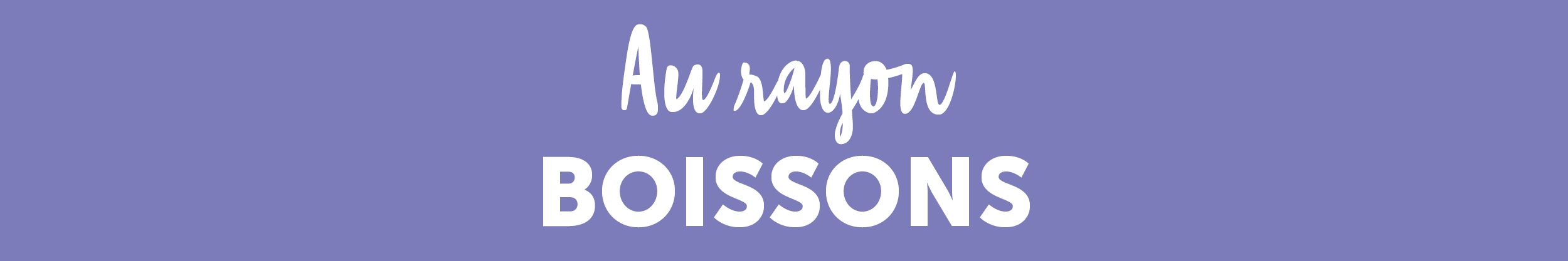 Au rayon boisson