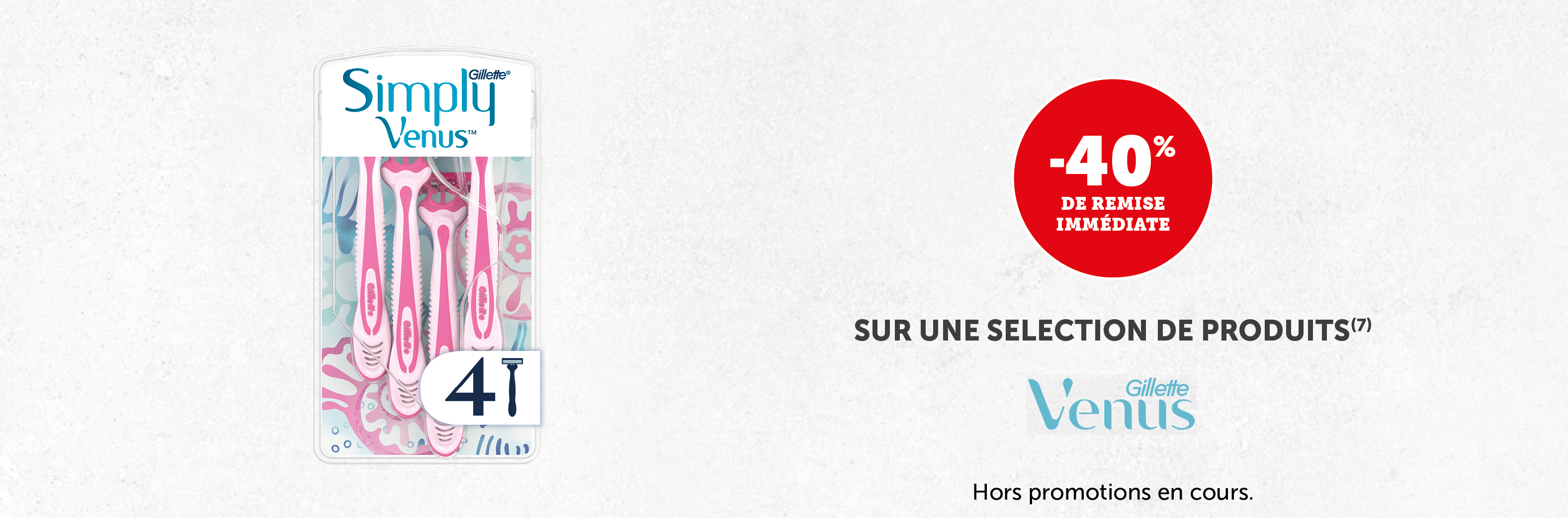 -40% sur une sélection de produits Venus
