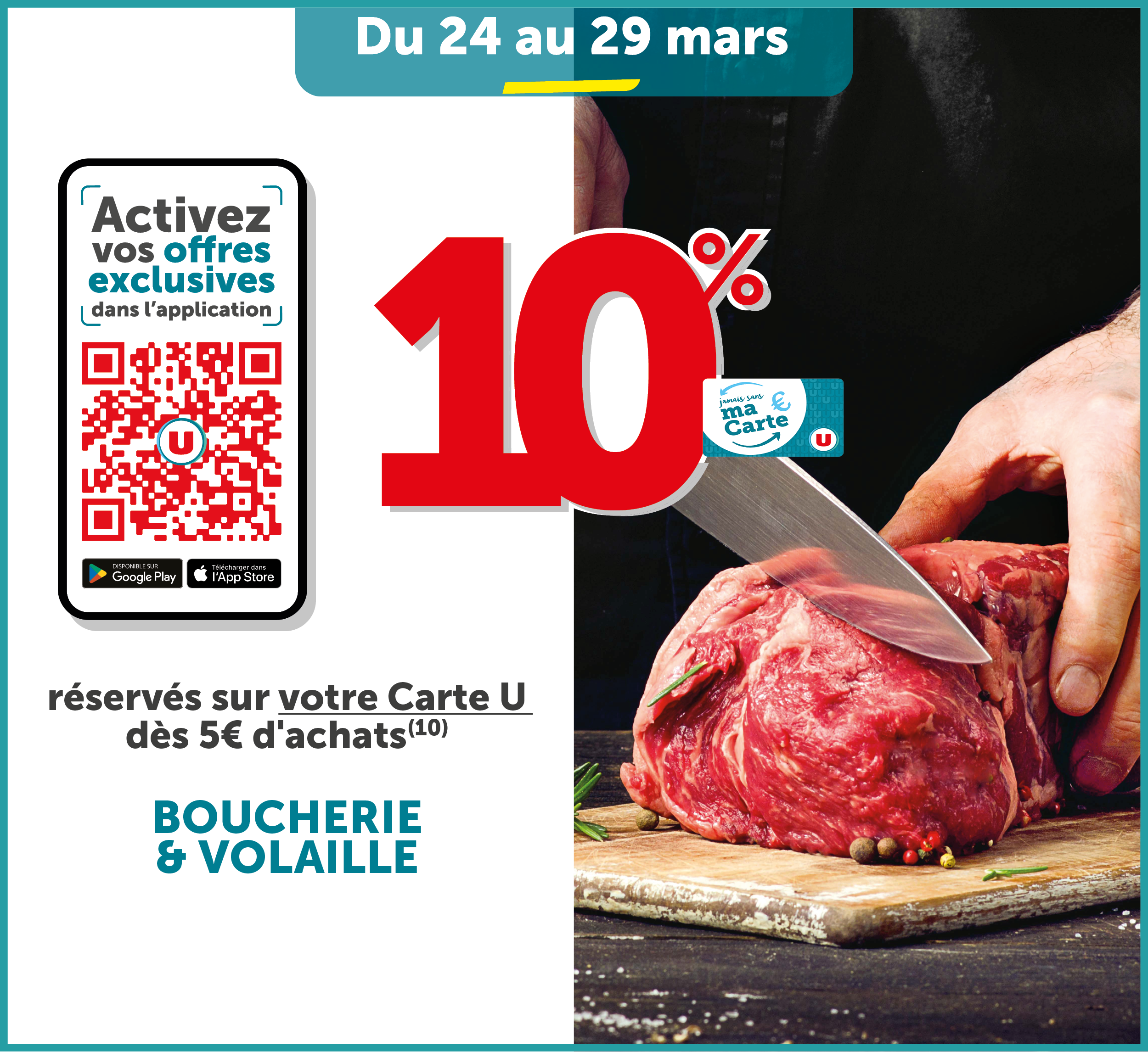 10% reversés sur votre Carte U dès 5€ d'achats au rayon boucherie volaille
