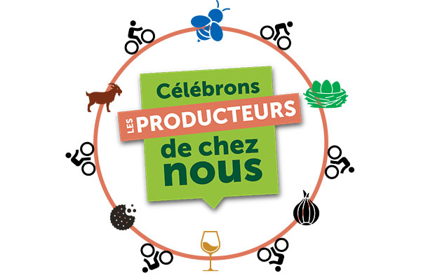 Célébrons les producteurs de chez nous
