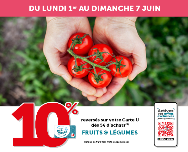 10% reversés sur votre Carte U dès 5€ d'achats en fruits et légumes