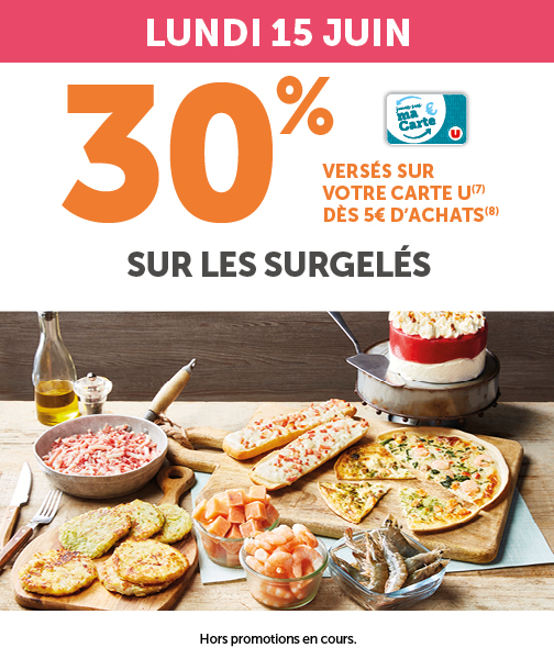 Lundi 15 juin, 30% sur les surgelés