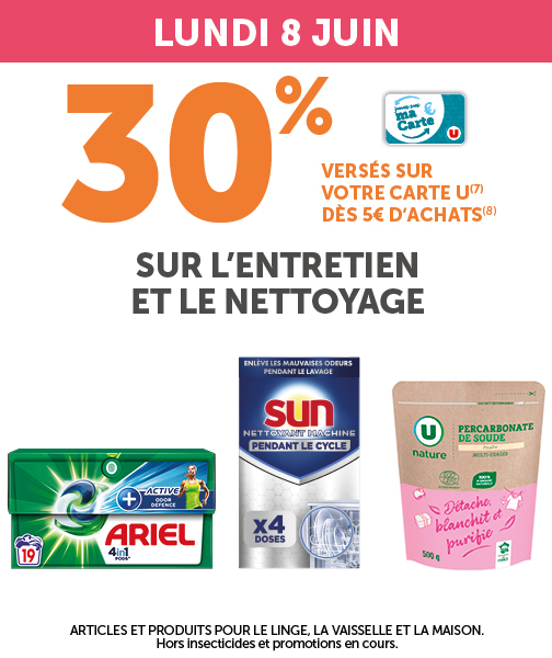 Lundi 8 juin, 30% sur l'entretien et le nettoyage