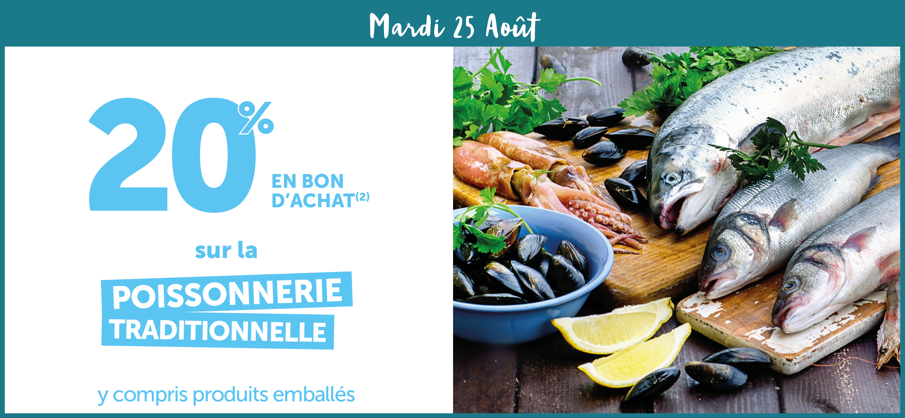 20% en bon d'achat sur la poissonnerie traditionnelle