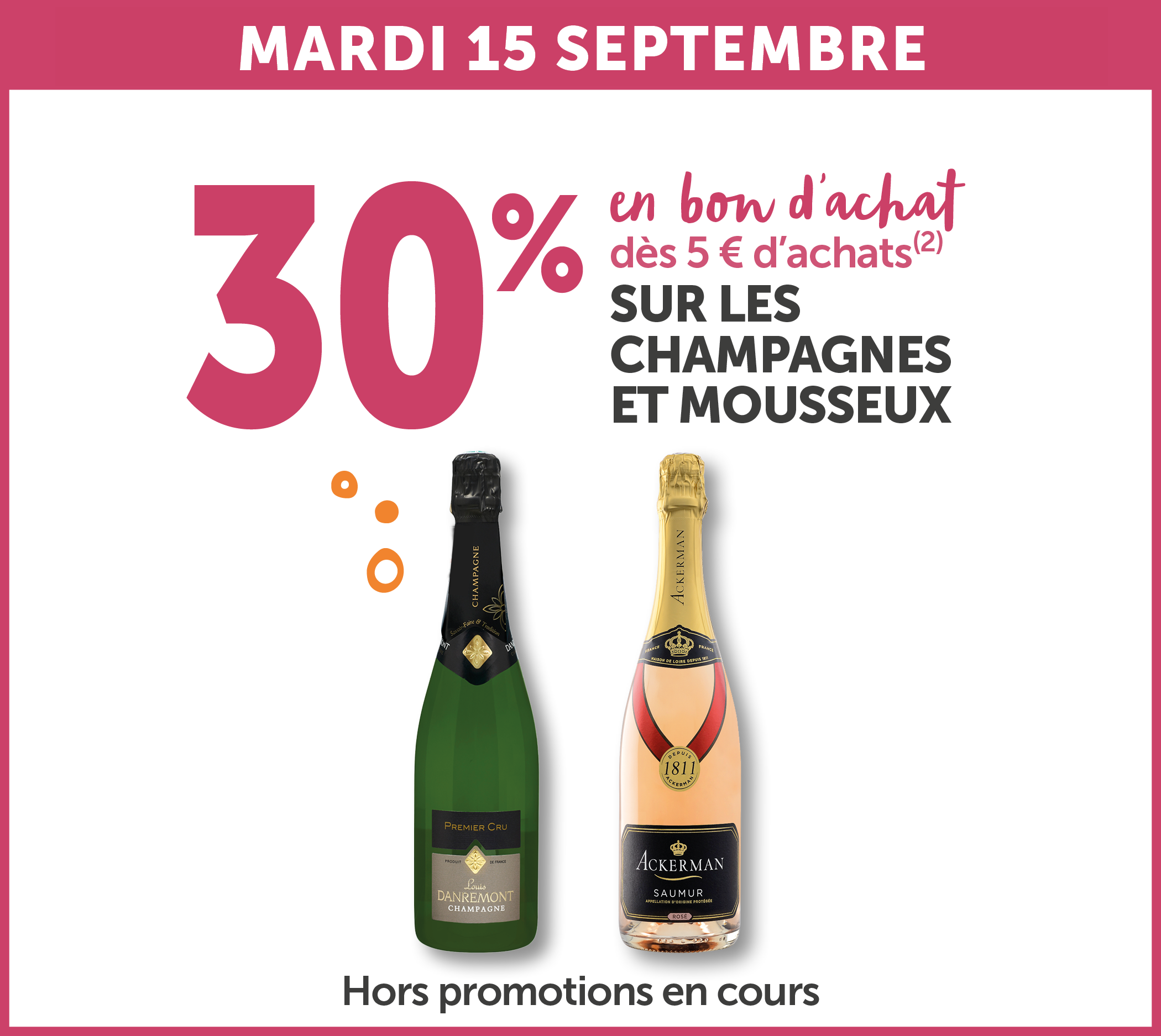 30% en bon d'achat dès 5€ d'achats sur les champagnes et mousseux