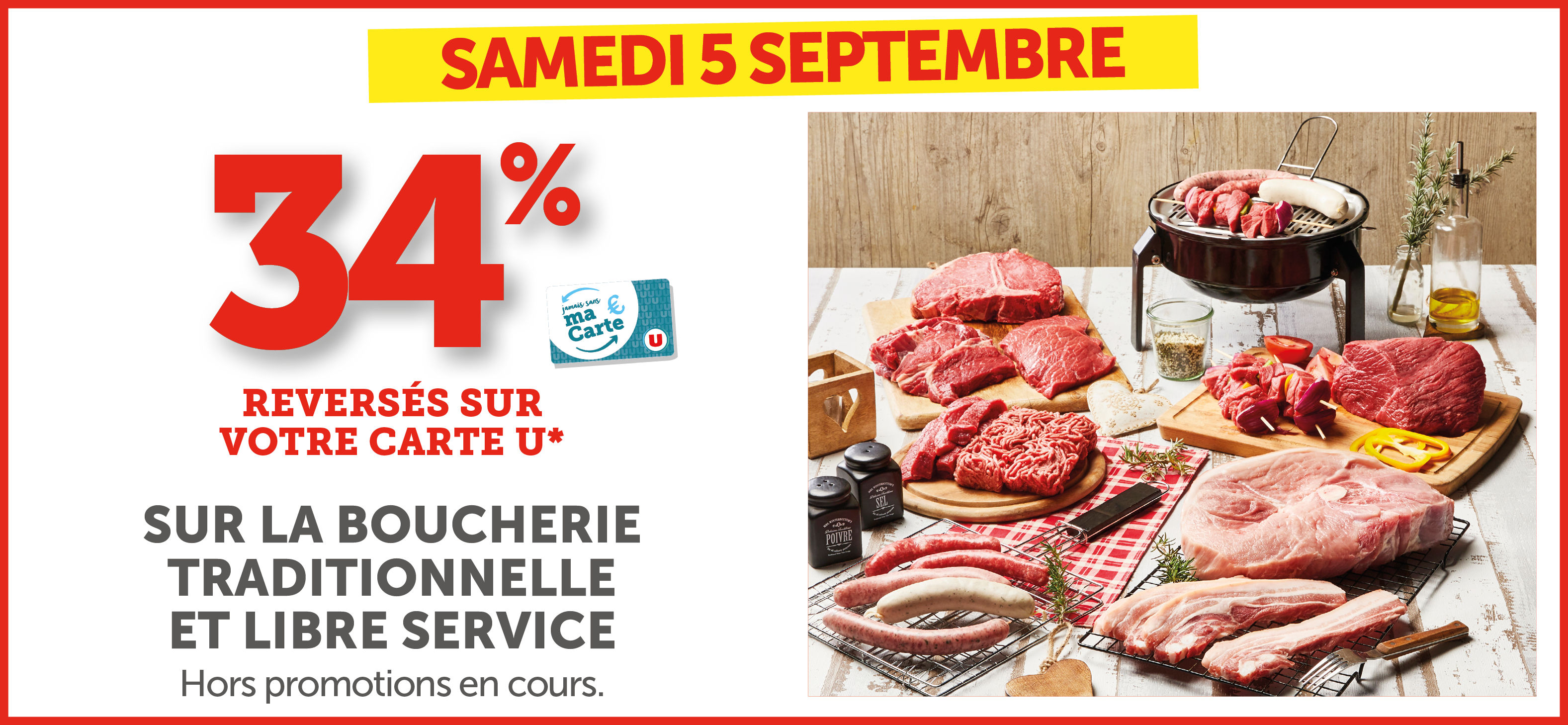 34% versés sur votre Carte U sur la boucherie traditionnelle et libre service