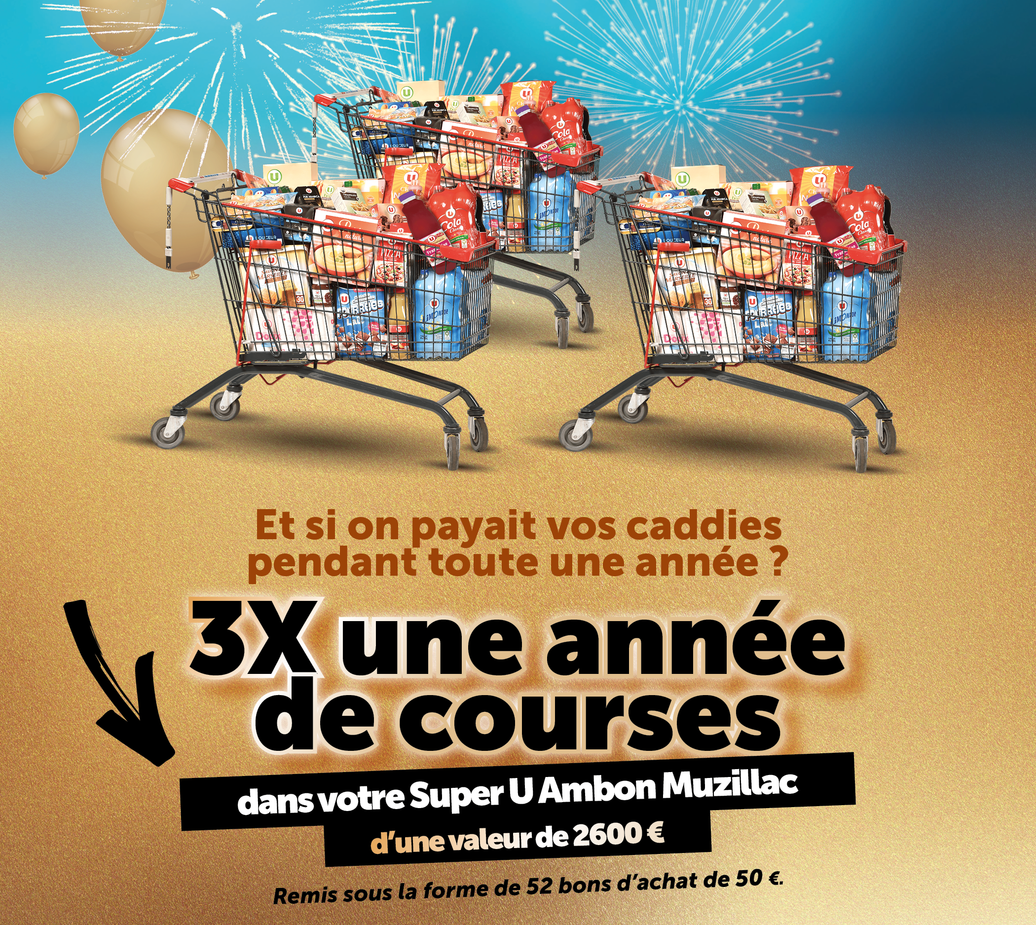 3 fois une année de courses dans votre Super U Ambon Muzillac