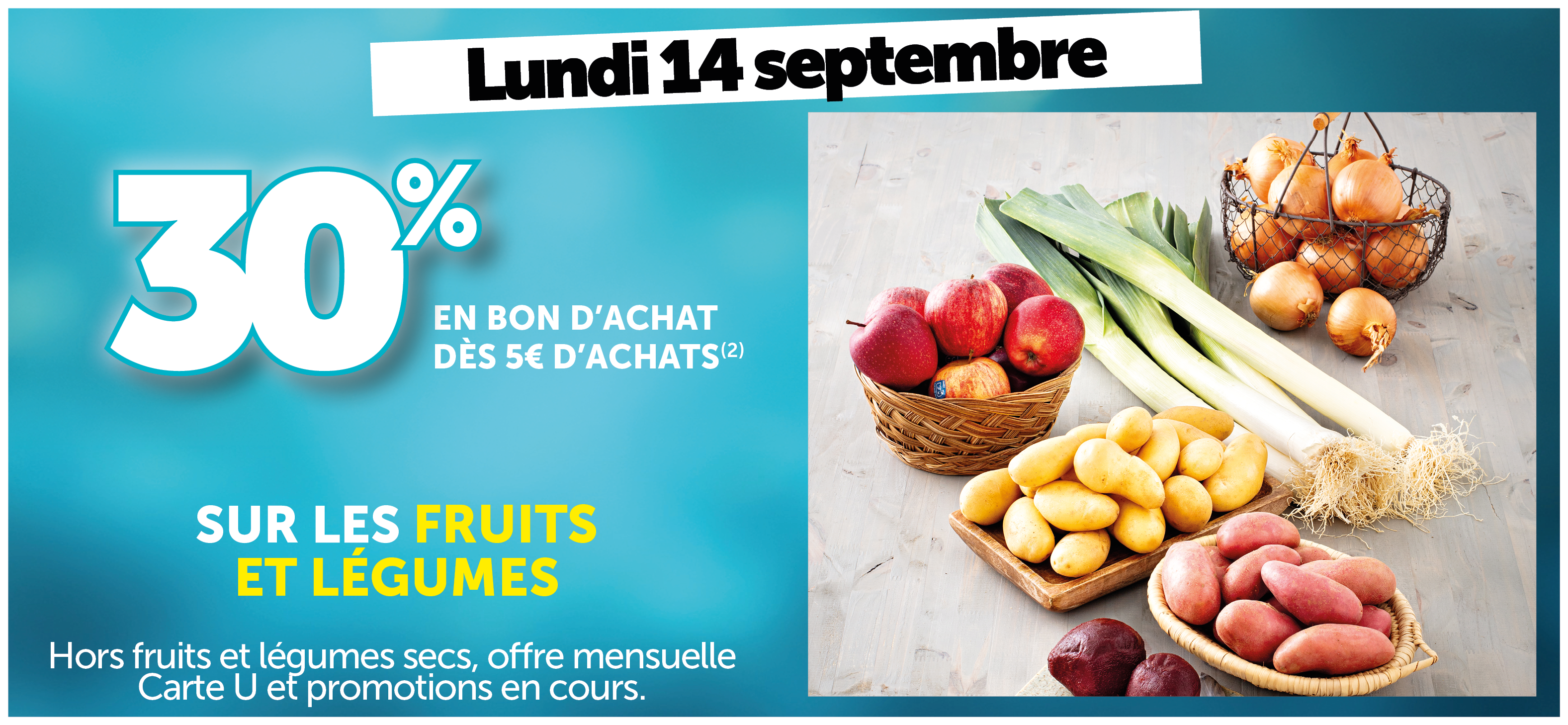 30% en bon d'achat dès 5€ d'achats sur les fruits et légumes