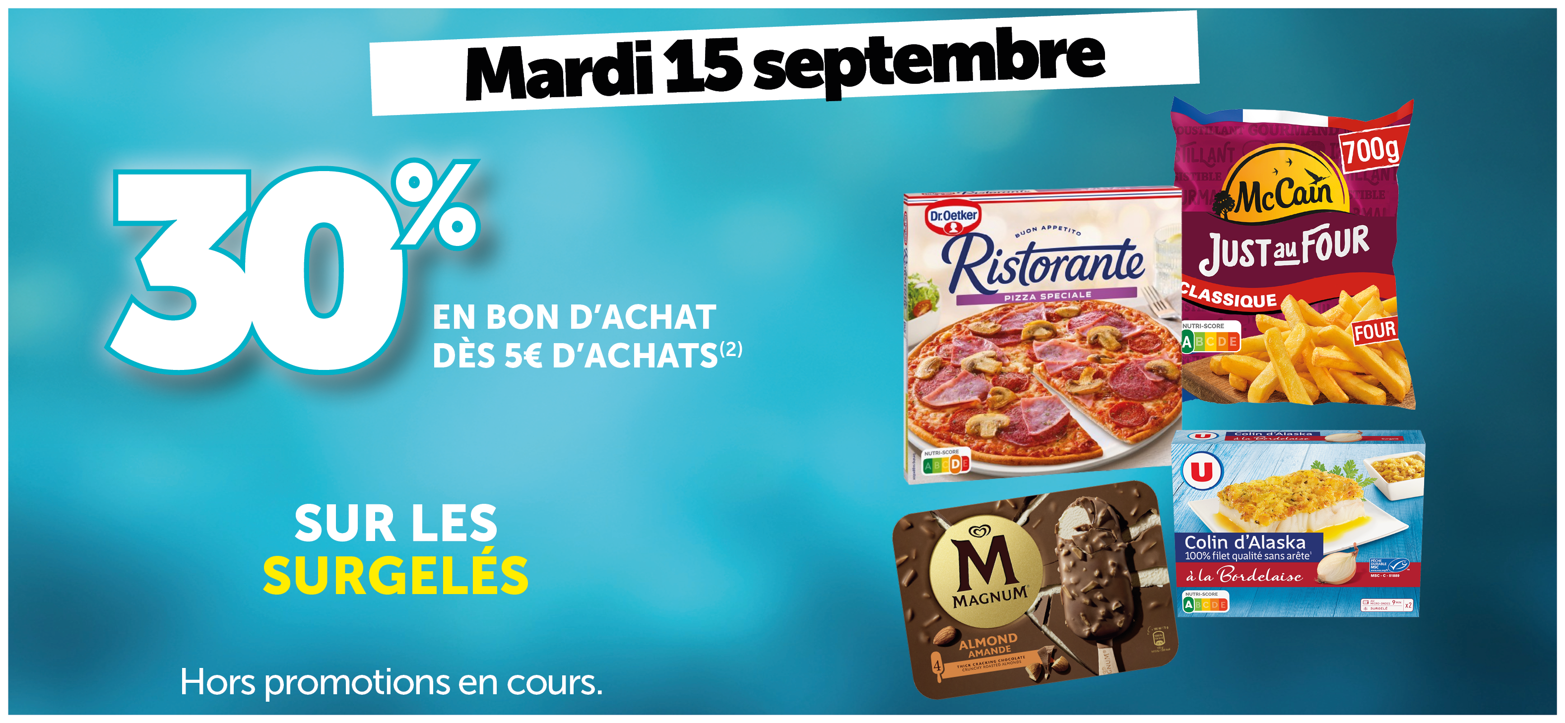 30% en bon d'achat dès 5€ d'achats sur les surgelés