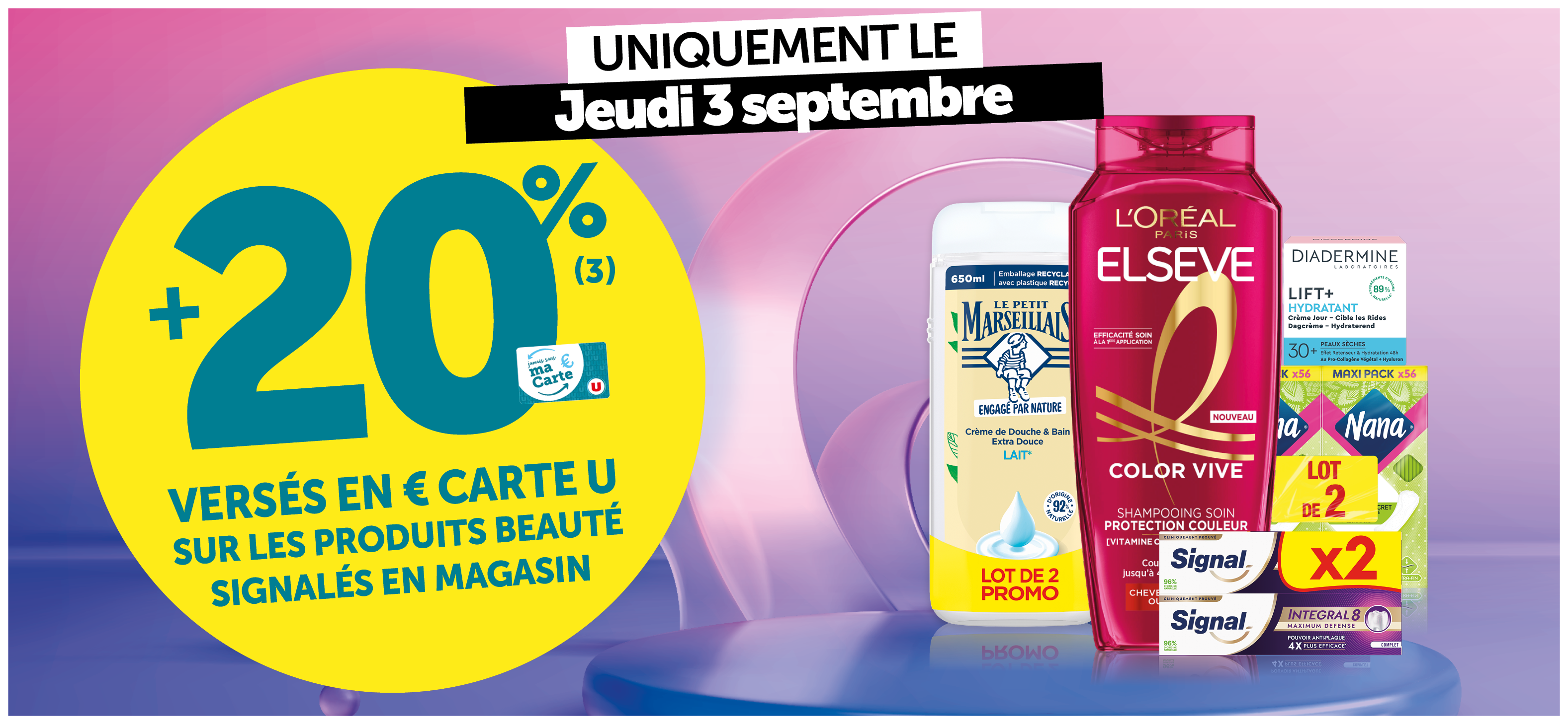 20% versés en euros Carte U sur les produits beautés signalés en magasin