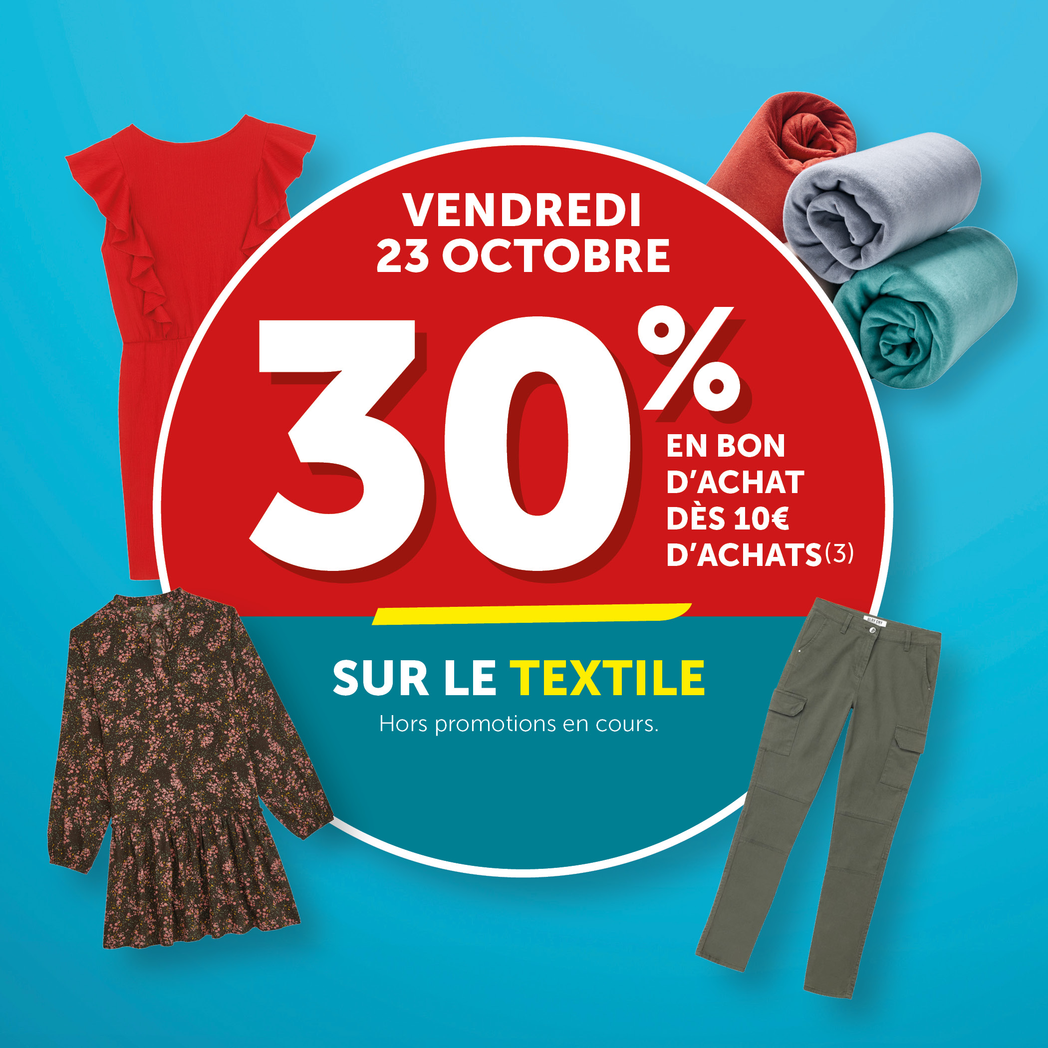 30% versés en bon d'achat dès 10€ d'achats sur le textile