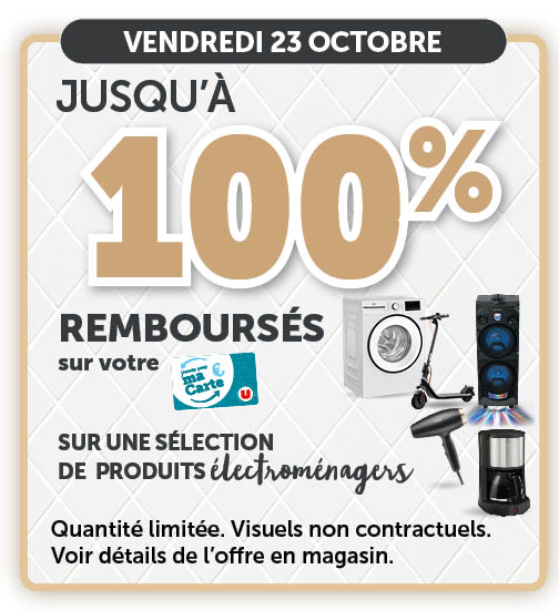 jusqu'à 100% remboursés sur votre carte U sur une sélection de produits électroménagers