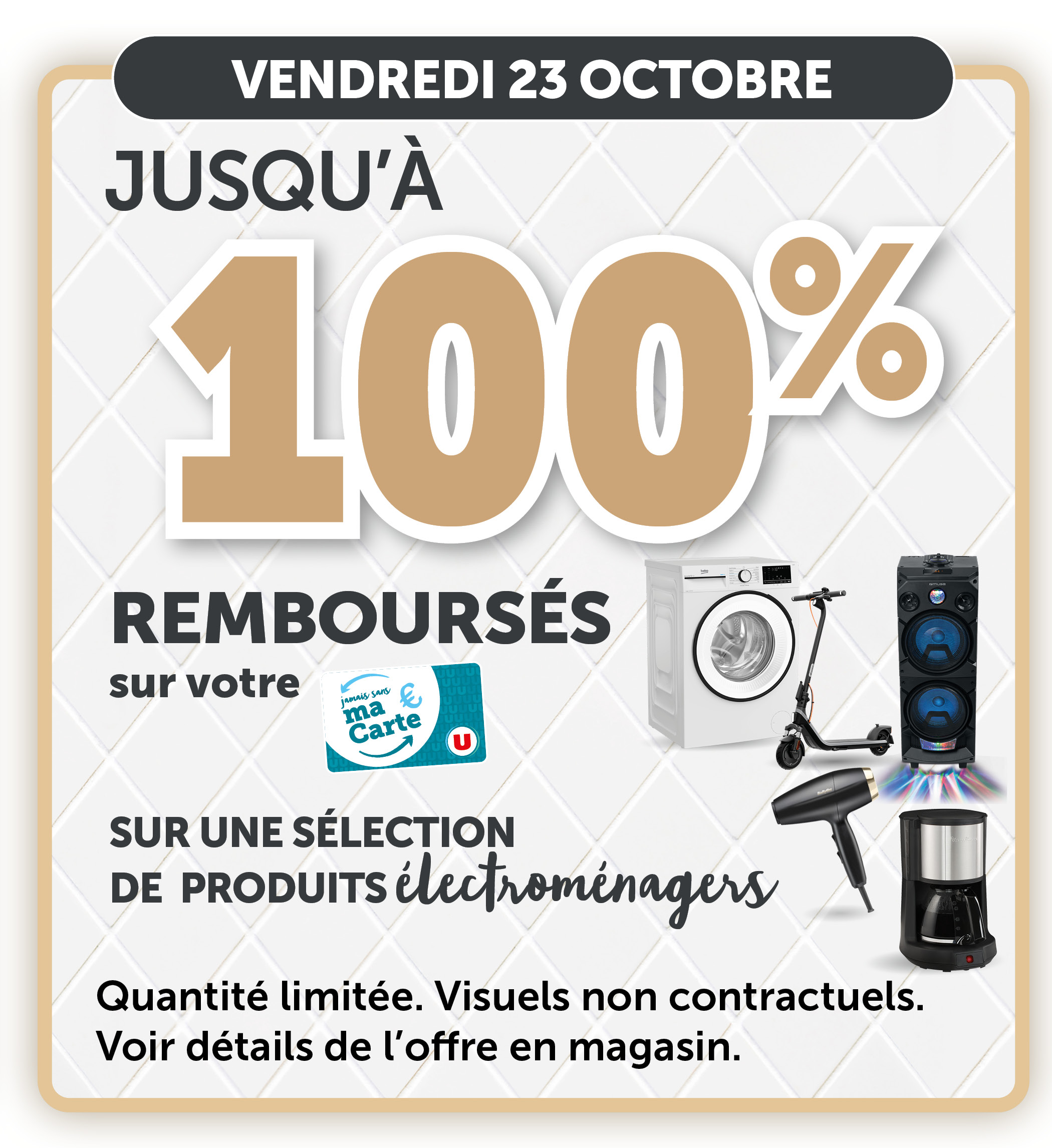 jusqu'à 100% remboursés sur votre carte U sur une sélection de produits électroménagers