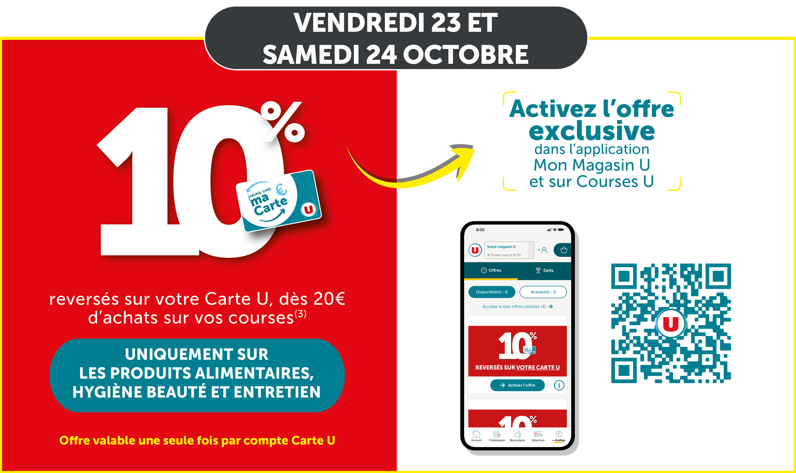 10% reversés sur votre carte U, dès 20€ d'achats sur vos courses(3)