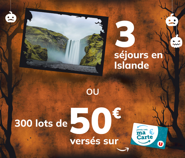 Dotations 1 séjour en Islande ou 50€ versés sur votre Carte U