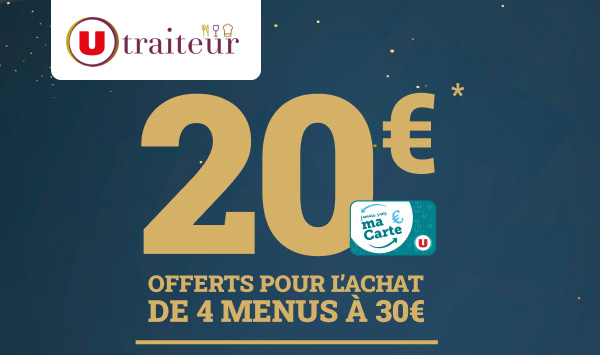 20€ OFFERTS pour l'achat de 4 menus à 30€