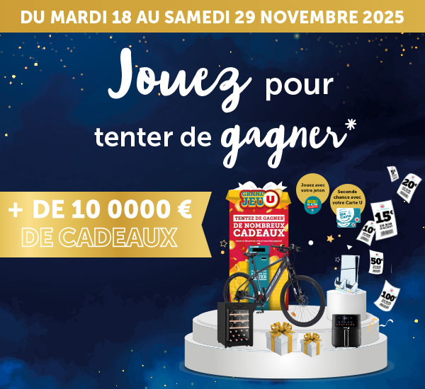 Jouez pour tenter de gagner + de 10000€ de cadeaux*