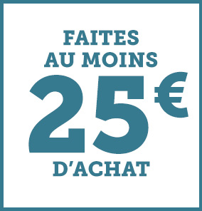 Faites au moins 25€ d'achat